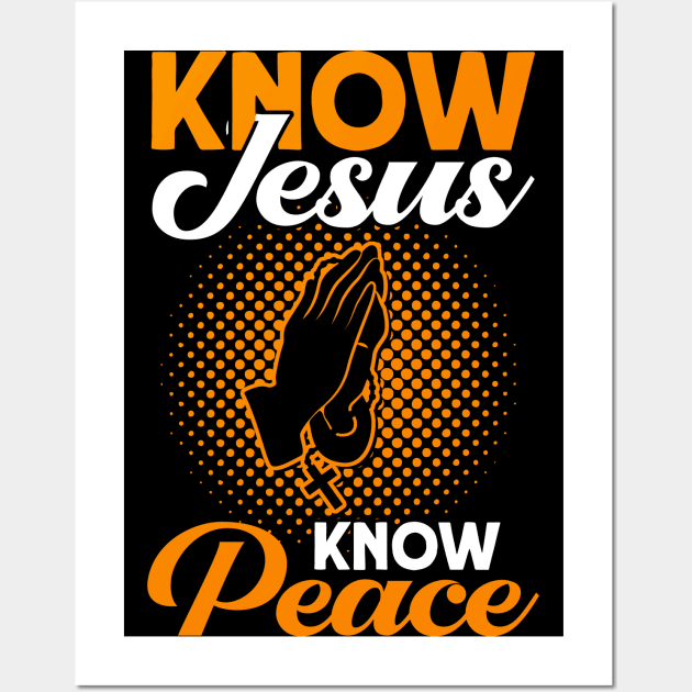 Know Jesus Know Peace Bible Study Christian Wall Art by Toeffishirts